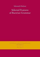 Selected Features of Bactrian Grammar