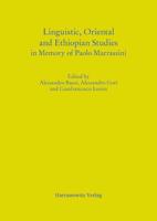 Linguistic, Oriental and Ethiopian Studies in Memory of Paolo Marrassini