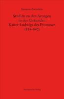 Studien Zu Den Arengen in Den Urkunden Kaiser Ludwigs Des Frommen (814-840)