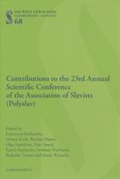 Contributions to the 23Nd Annual Scientific Conference of the Association of Slavists (Polyslav)