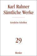 Rahner, K: Sämtliche Werke 29