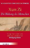 Xun Zi: Bildung des Menschen
