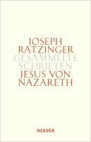 Ratzinger, J: Gesammelte Schriften 6/1 - Jesus von Nazareth