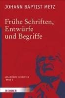 Fruhe Schriften, Entwurfe Und Begriffe