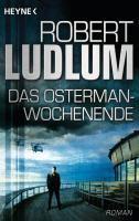 Ludlum, R: Osterman-Wochenende