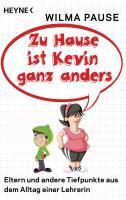 Zu Hause ist Kevin ganz anders