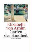 Arnim, E: Garten der Kindheit