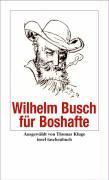 Wilhelm Busch für Boshafte