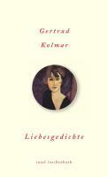 Kolmar, G: Liebesgedichte