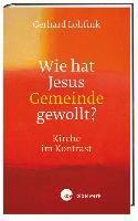 Wie hat Jesus Gemeinde gewollt?