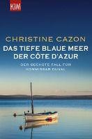 Das tiefe blaue Meer der Côte d'Azur