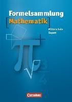 Formelsammlung Mathematik. Mittelschule. Bayern