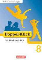 Doppel-Klick - Differenzierende Ausgabe. 8. Schuljahr. Das Arbeitsheft Plus