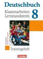 Trainingsheft 8 Klassenarbeiten Lernstandstests Nordrhein-Westfalen