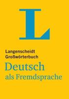 Langenscheidt Grosswoerterbuch Deutsch Als Fremdsprache - Monolingual German Dictionary (German Edition)