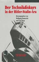 Der Technikdiskurs in Der Hitler-Stalin-Åra