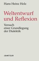 Weltentwurf Und Reflexion