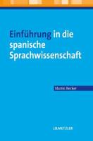 Einführung in Die Spanische Sprachwissenschaft