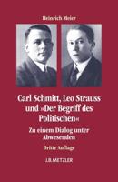 Carl Schmitt, Leo Strauss Und "Der Begriff Des Politischen"