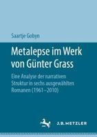 Metalepse im Werk von Günter Grass : Eine Analyse der narrativen Struktur in sechs ausgewählten Romanen (1961-2010)