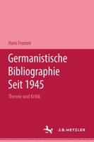 Germanistische Bibliographie Seit 1945