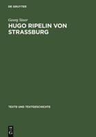 Hugo Ripelin Von Strassburg: Zur Rezeptions- Und Wirkungsgeschichte Des "Compendium Theologicae Veritatis" Im Deutschen Spatmittelalter