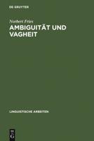 Ambiguität Und Vagheit