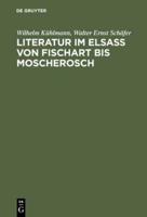 Literatur Im Elsa Von Fischart Bis Moscherosch