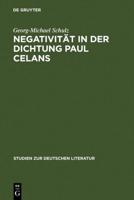 Negativität in Der Dichtung Paul Celans