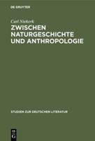 Zwischen Naturgeschichte Und Anthropologie