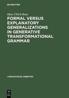 Formal Versus Explanatory Generalizations in Generative Transformational Grammar