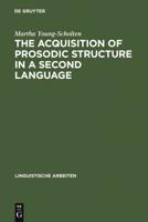 The Acquisition of Prosodic Structure in a Second Language