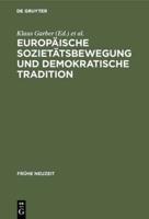 Europäische Sozietätsbewegung Und Demokratische Tradition