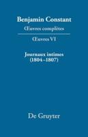 Journaux Intimes (1804-1807) Suivis De Affaire De Mon Père (1811)
