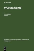 Beihefte zur Zeitschrift für romanische Philologie Beihefte zur Zeitschrift für romanische Philologie  Etymologien