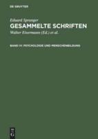 Gesammelte Schriften, Band IV, Psychologie und Menschenbildung