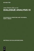 Dialogue Analysis IX: Dialogue in Literature and the Media, Part 2: Media