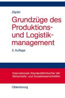Grundzuge Des Produktions- Und Logistikmanagement