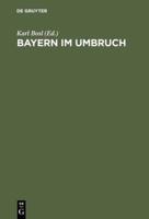 Bayern im Umbruch