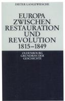 Europa Zwischen Restauration Und Revolution 1815-1849