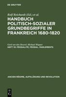 Handbuch politisch-sozialer Grundbegriffe in Frankreich 1680-1820, Heft 10, Féodalité, féodal. Parlements