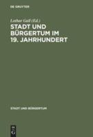 Stadt und Bürgertum im 19. Jahrhundert