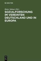 Sozialforschung Im Vereinten Deutschland Und in Europa