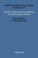 Recht, Staat Und Verwaltung Im Klassischen Indien / The State, the Law, and Administration in Classical India