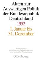 Akten Zur Auswärtigen Politik Der Bundesrepublik Deutschland 1952
