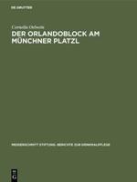 Der Orlandoblock Am Münchner Platzl