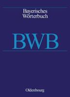 Bayerisches Wörterbuch (BWB), BAND 1, A - Bazi