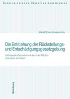 Die Entstehung Der Ruckstellungs- Und Entschadigungsgesetzgebung