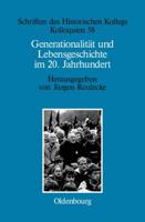 Generationalität Und Lebensgeschichte Im 20. Jahrhundert