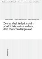 Zwangsarbeit in Der Landwirtschaft in Niederosterreich Und Dem Nordlichen Burgenland